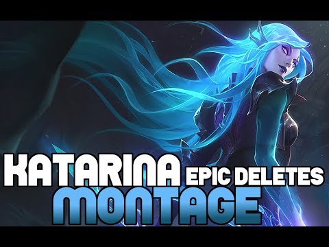 KATARINA MONTAGE - BEST KATARINA MONTAGE 2017 - BEST ASSASSIN MONTAGE 2017 - LEAGUE OF LEGENDS(LOL)