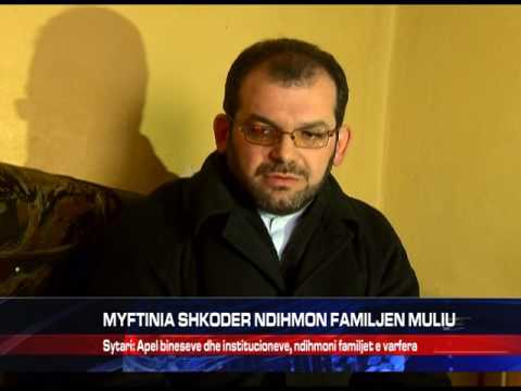 MYFTINIA SHKODER NDIHMON FAMILJEN MULIU