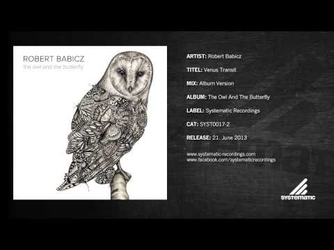 Robert Babicz - Venus Transit [The Owl and the Butterfly] [Track 01]