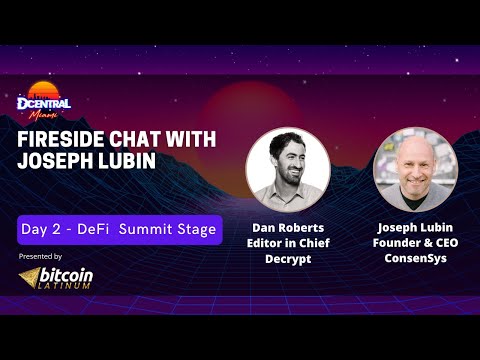 Fireside with Joseph Lubin - DCentral Miami Presented by Bitcoin Latinum
