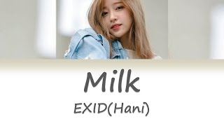 EXID (이엑스아이디) – Milk 우유 (Hani Solo) [Colour Coded Lyrics] (HAN/ROM/ENG)