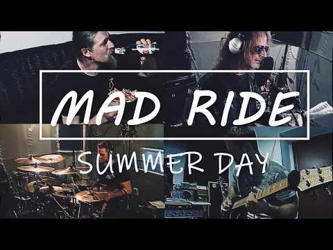 Mad ride - Mad ride - Summer day
