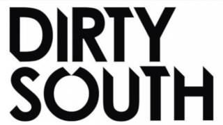 Dirty South - The Unknown (AL3X Remix)
