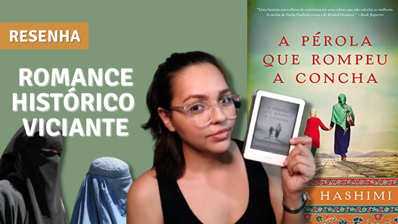 A pérola que rompeu a concha, Nádia Hashimi | RESENHA
