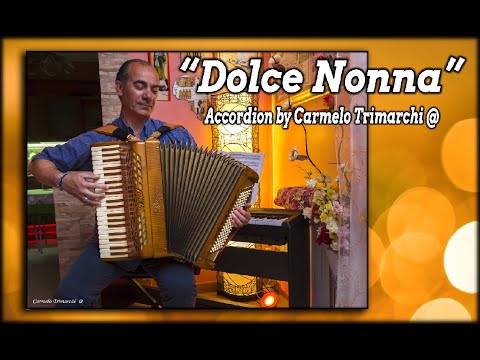 Dolce Nonna  Accordion by Carmelo Trimarchi @