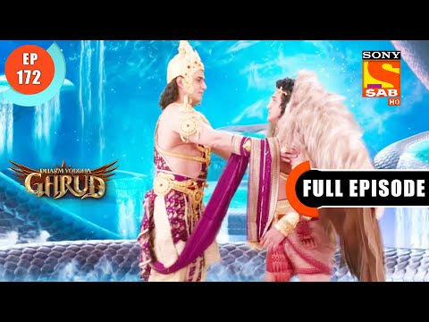 Garud Ki Janam Bhumika - Dharma Yoddha Garud - Full Episode - 172 - 29 Sep 2022