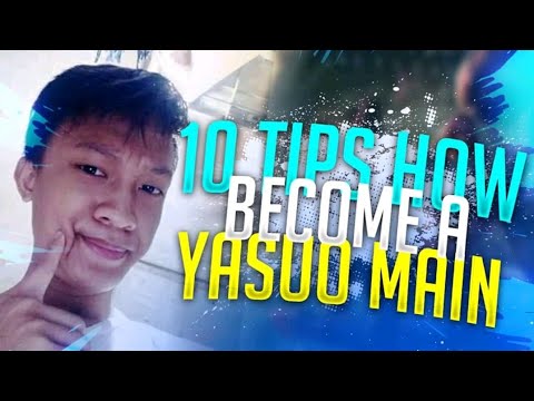 YasuoStyle l 10 Tips How To Become A Yasuo Main!