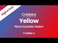 Yellow - Coldplay - Piano Karaoke Instrumental - Higher Key