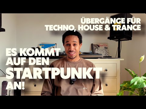 Wo Übergänge Starten (Trance, Techno, House...)