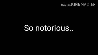 Notorious by Adelitas Way (Lyrics) (there is also swearing in this song)
