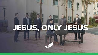 Jesus Only Jesus