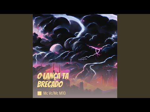 O Lança Ta Brecado