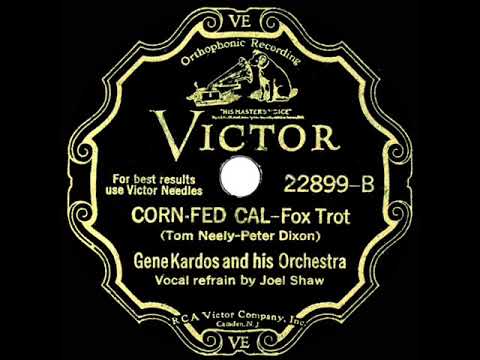1931 Gene Kardos - Corn-Fed Cal (Joel Shaw, vocal)