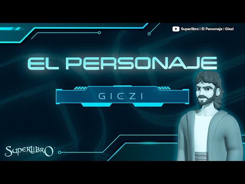 Superlibro │El Personaje │ Giezi