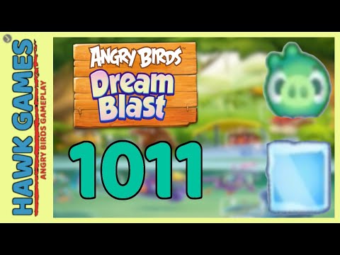 Angry Birds Dream Blast Level 1011 - Walkthrough, No Boosters