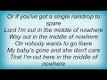 George Strait - Middle Of Nowhere Lyrics