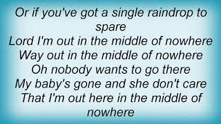 George Strait - Middle Of Nowhere Lyrics