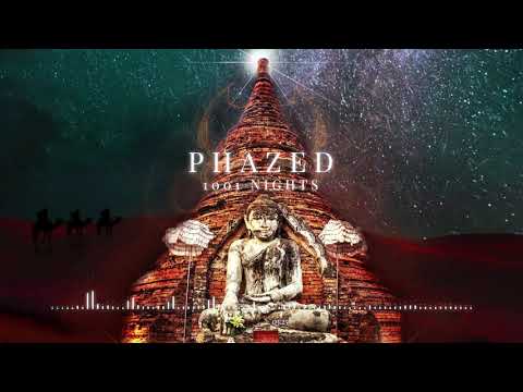 PhaZed - 1001 Nights (Sahara EP *OUT NOW*)