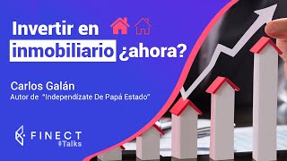 ¿Invertir en VIVIENDA para alquilar o vender ahora 🧱📈 Finect Talks con Carlos Galán