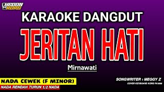Download lagu JERITAN HATI KARAOKE DANGDUT - MIRNAWATI mp3 Download lagu JERITAN HATI KARAOKE DANGDUT - MIRNAWATI mp3