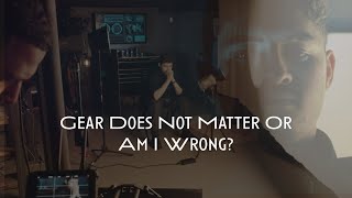 Does Gear Really Matters As A Solo Filmmaker