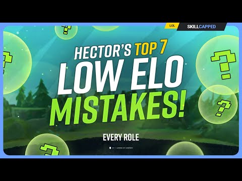 The WORST 7 LOW ELO Mistakes You’re STILL Making! - League of Legends