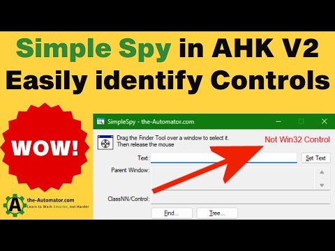 Amazingly Simple Spy tool for Inspecting Controls: SimpleSpy in AHK v2