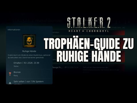 Stalker 2 - Trophy Guide: Steady Hands