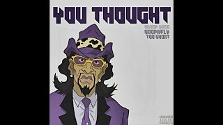 @SnoopDogg featuring Soopafly and @TooShort - “You Thought”