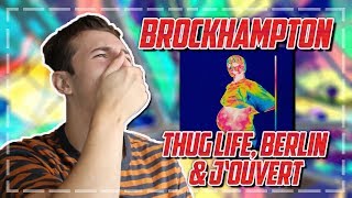 BROCKHAMPTON - Thug Life, Berlin &amp; J'ouvert REACTION/REVIEW