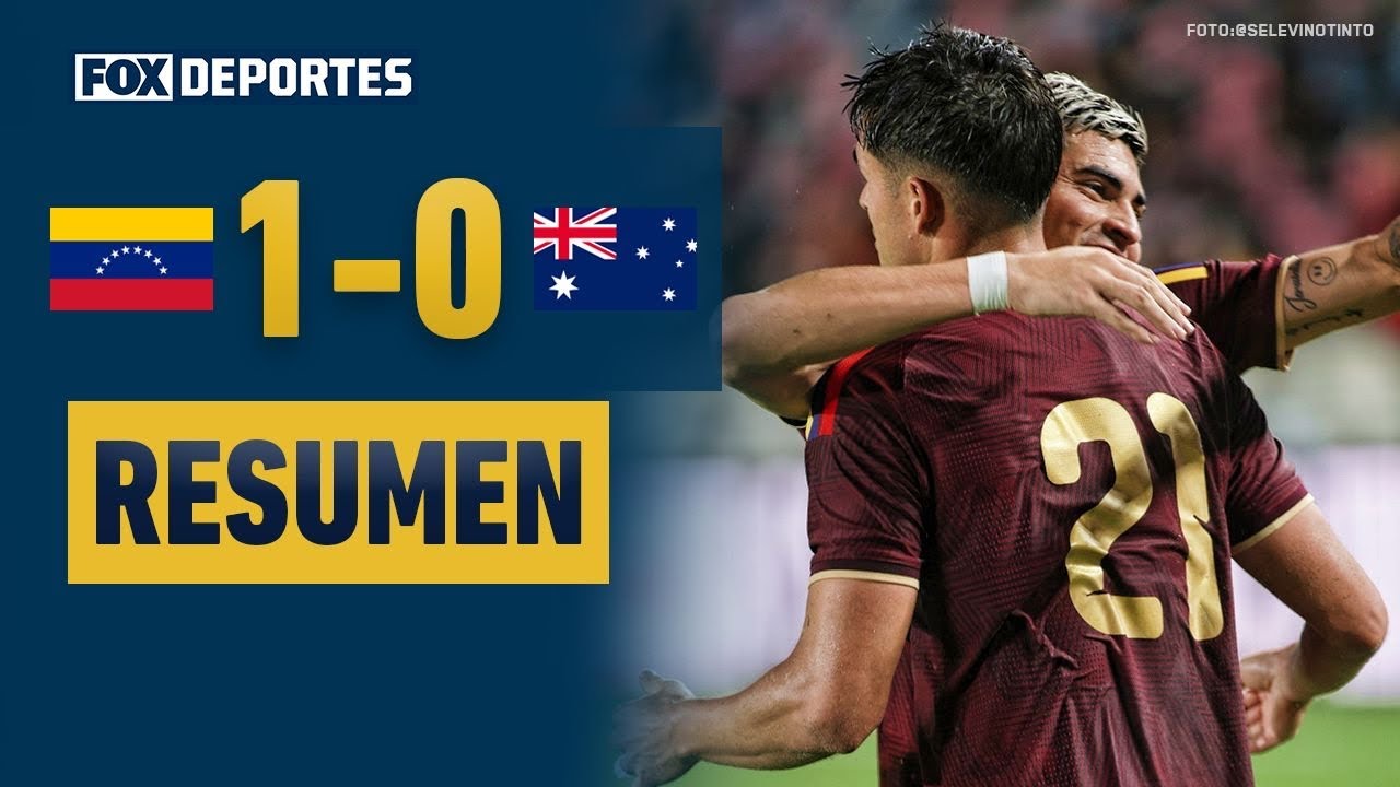 🤩🙃 ¡VENEZUELA GOLPEA PRIMERO! | Venezuela 1-0 Australia | Amistoso Internacional 2025 | HIGHLIGHTS