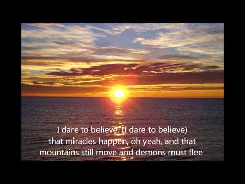 Thumbnail for Dare To Believe video