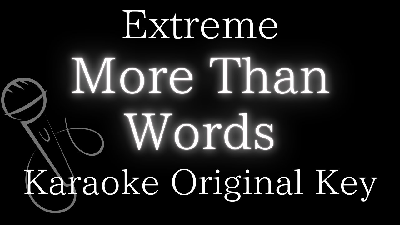 【Karaoke Instrumental】More Than Words / Extreme【Original Key】