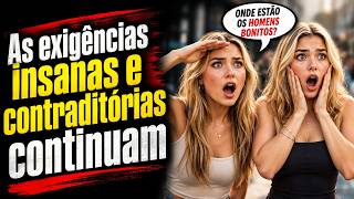 JOVENS SOLTEIRAS RECLAMAM: "ONDE ESTÃO OS HOMENS BONITOS"? MAIS UMA DA HIPOCRISIA DA MULHER ATUAL