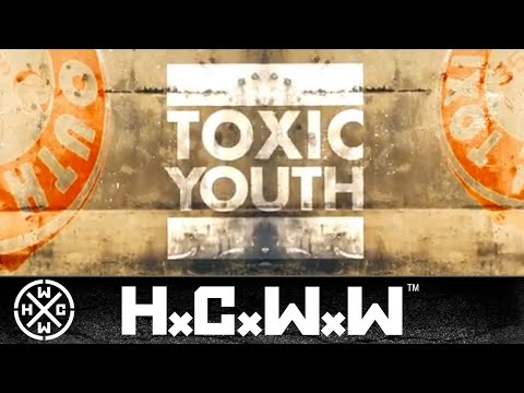 TOXIC YOUTH - LIBERA LA MENTE - HARDCORE WORLDWIDE (OFFICIAL LYRIC HD VERSION HCWW)