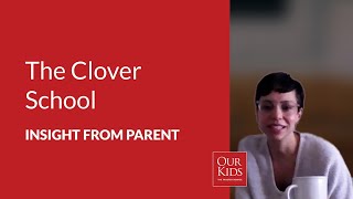 The Clover School, Parent Video Review from Elysia Baldassarra