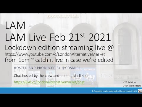LAM Live #47 Sunday 21st Feb 2021 - quickie edition