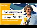 Poranek Wnet 10 03 2026 Bosak Bocheński Murkociński Antoniuk Prowadzi Krzysztof Skowroński