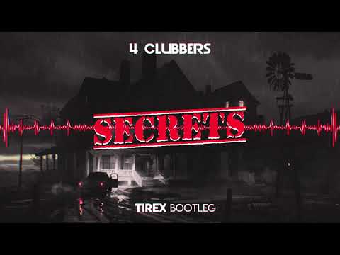 4 Clubbers - Secrets (TIREX BOOTLEG)