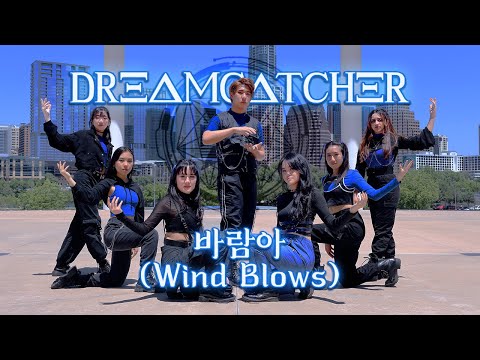 [K-POP IN PUBLIC] ATX KDC / Dreamcatcher (드림캐쳐) - Wind Blows (바람아) [Dance Cover]