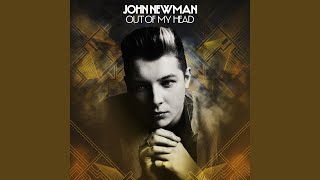 Out Of My Head (John Newman Re-Edit)