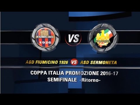 COPPA ITALIA 2016-17 - PROMOZIONE - SEMIFINALE RITORNO - ASD FIUMICINO 1926 - SERMONETA 1-2