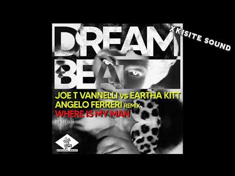 Joe T Vannelli, Eartha Kitt, Angelo Ferreri - Where Is My Man (Angelo Ferreri Deep Vocal Mix)