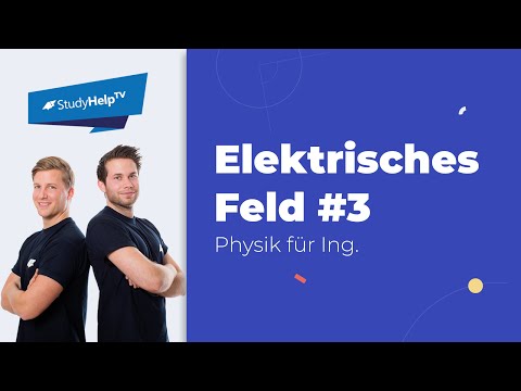 Das elektrische Feld #3 | StudyHelp