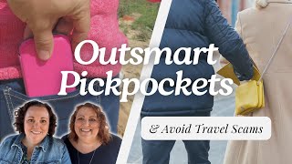 How to Prevent Pickpockets and Travel Scams (Plus: The Best Anti-Theft Bag to Keep Stuff Safe)🎒✈️💸