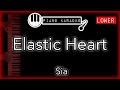 Elastic Heart (LOWER -3) - Sia - Piano Karaoke Instrumental