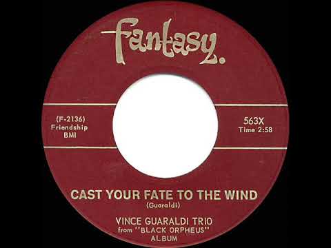 1963 HITS ARCHIVE: Cast Your Fate To The Wind - Vince Guaraldi Trio