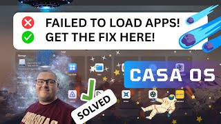 Solved CASA OS Failed to load apps