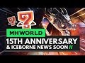 Monster Hunter 15th Anniversary Update! Iceborne News Coming Soon & More!