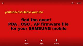 find exact PDA CSC CP AP BL firmware file for @Samsung smartphones to flash with odin #Binod